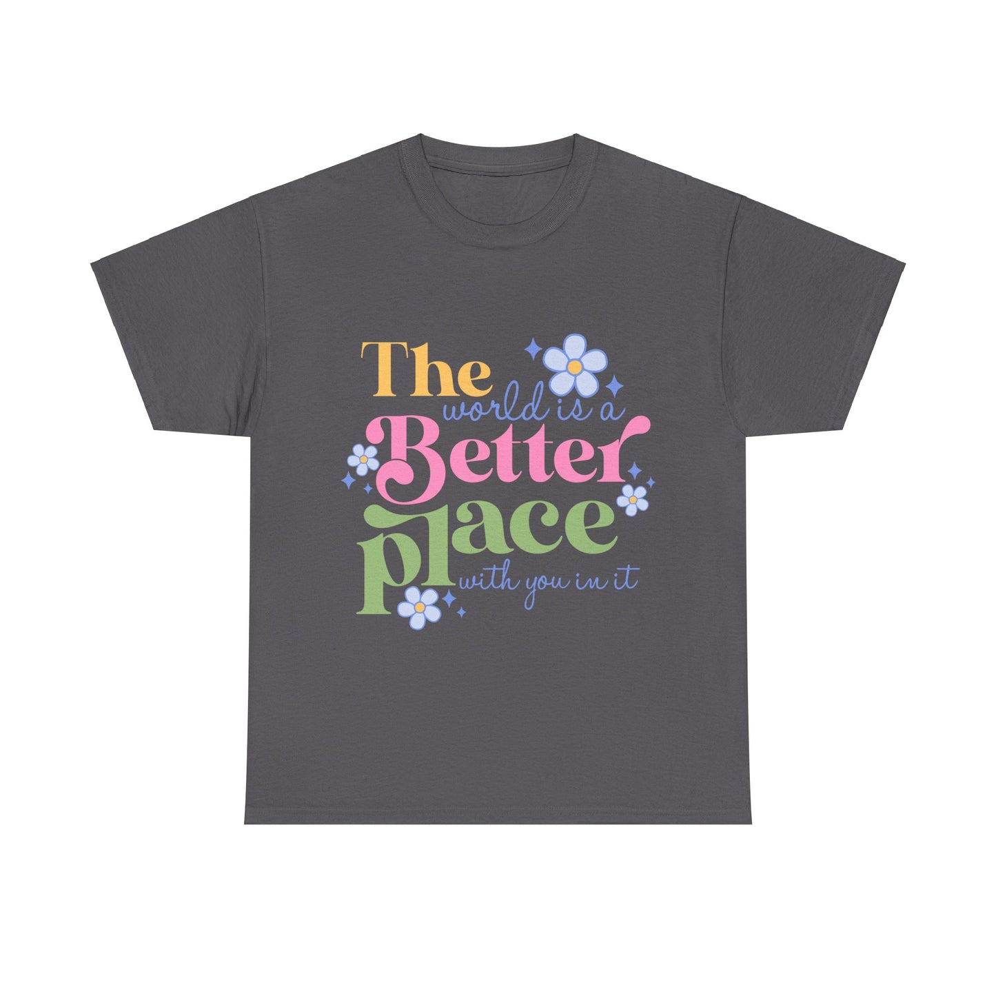 Better Place with You Tee