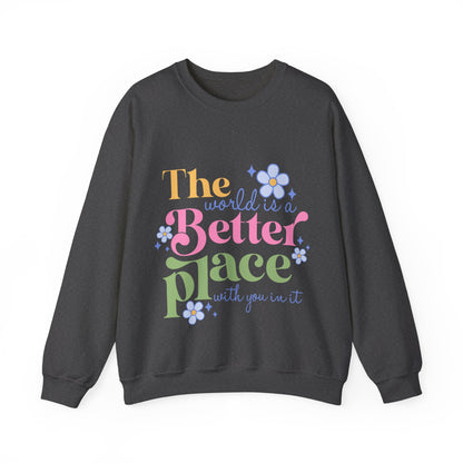 Better Place With You Sweatshirt