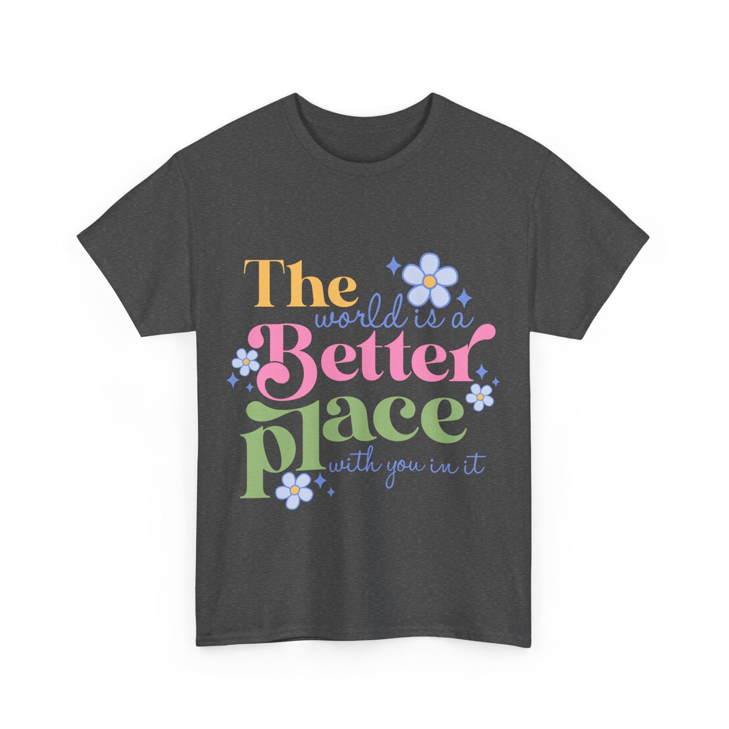 Better Place with You Tee