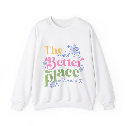 Better Place With You Sweatshirt