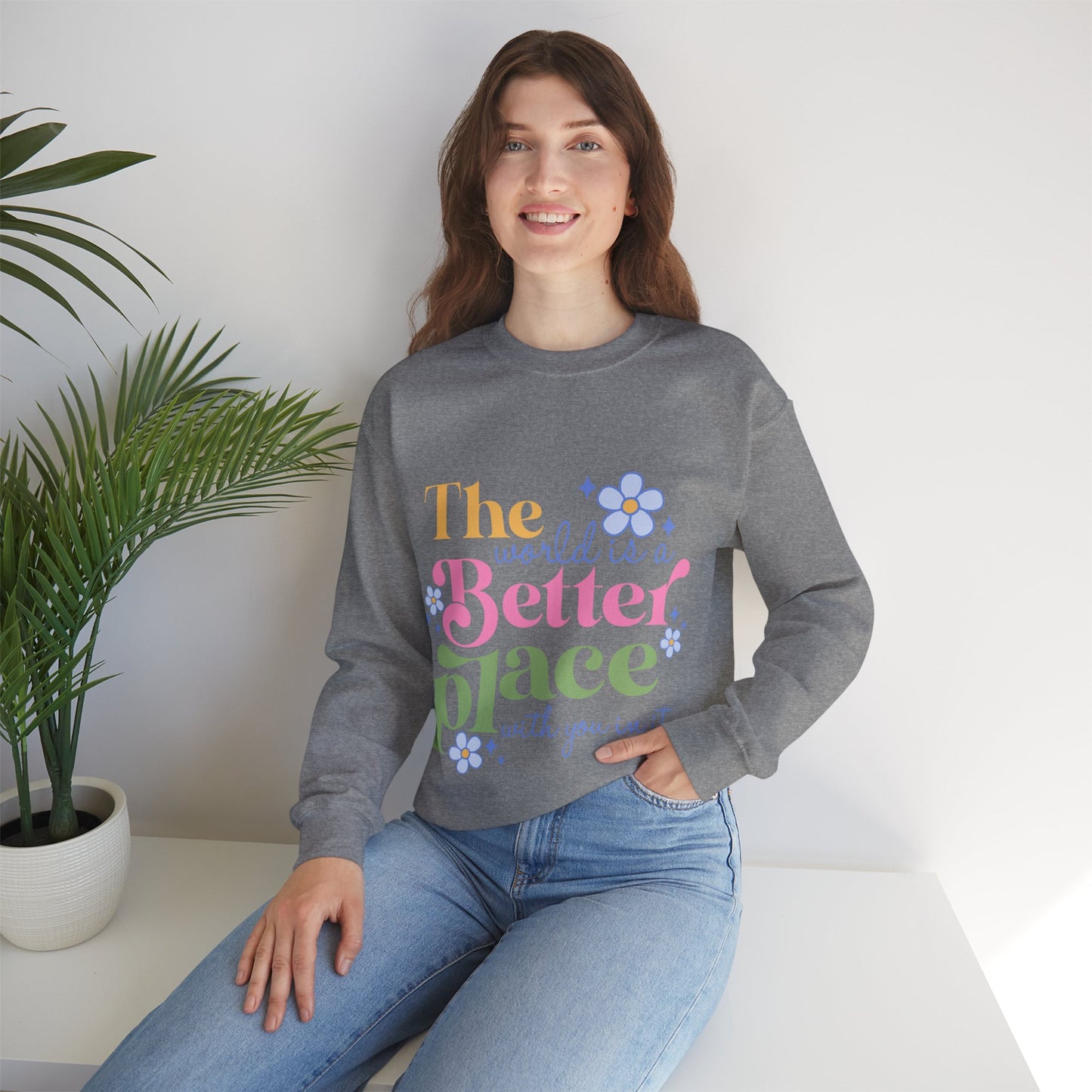 Better Place With You Sweatshirt