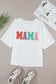 MAMA Round Neck Short Sleeve T-Shirt