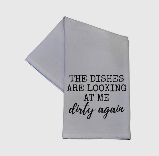The Dishes Are Looking Funny Tea Towel
