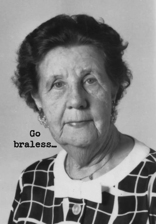 Go Braless Greeting Card