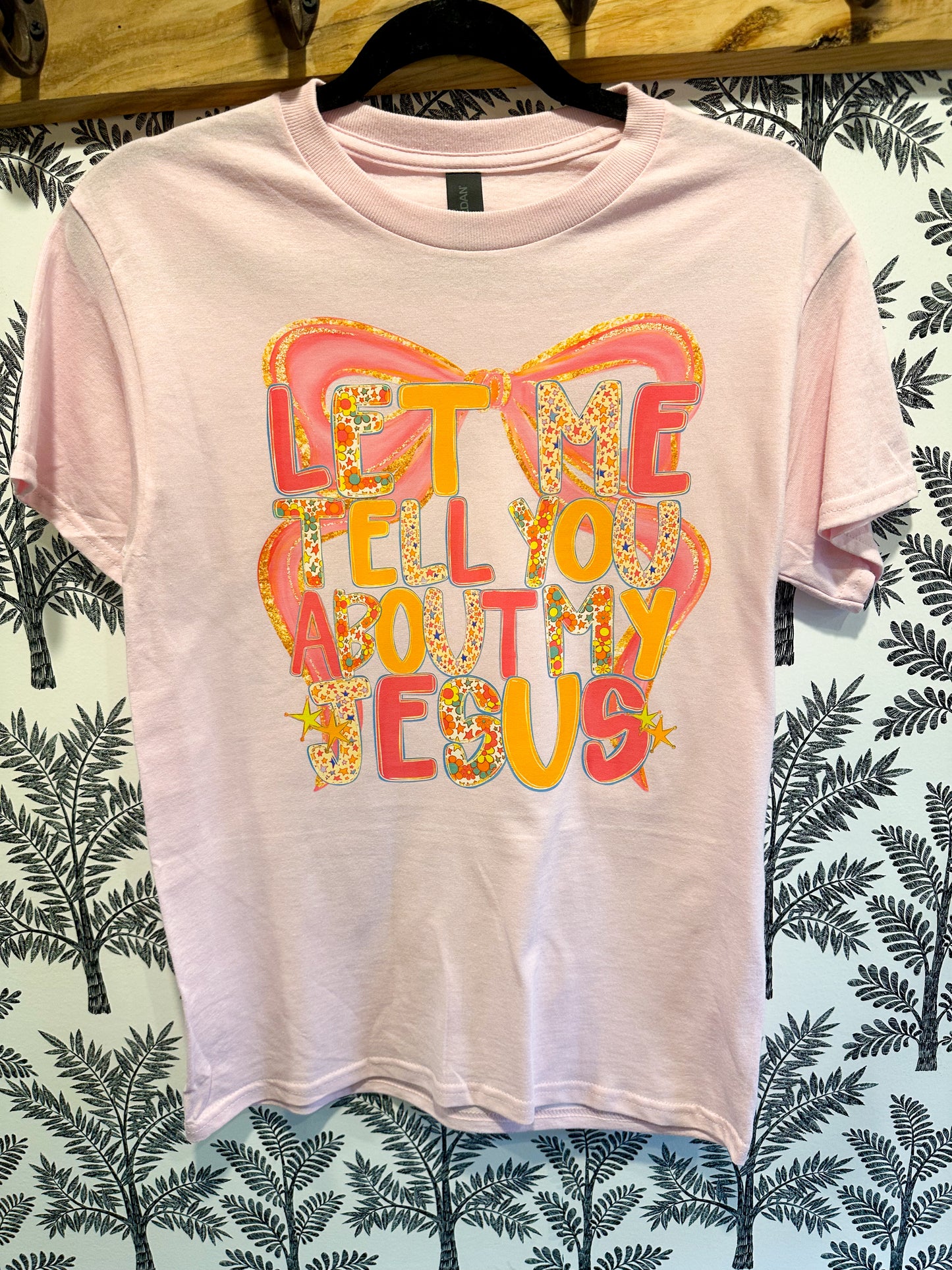 Let Me Tell You Bout My Jesus Tee