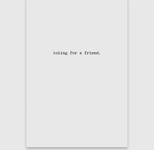 For a Friend Greeting Card