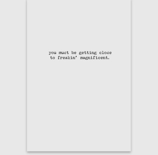 Magnificent Greeting Card