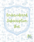 Embroidered Subscription Box