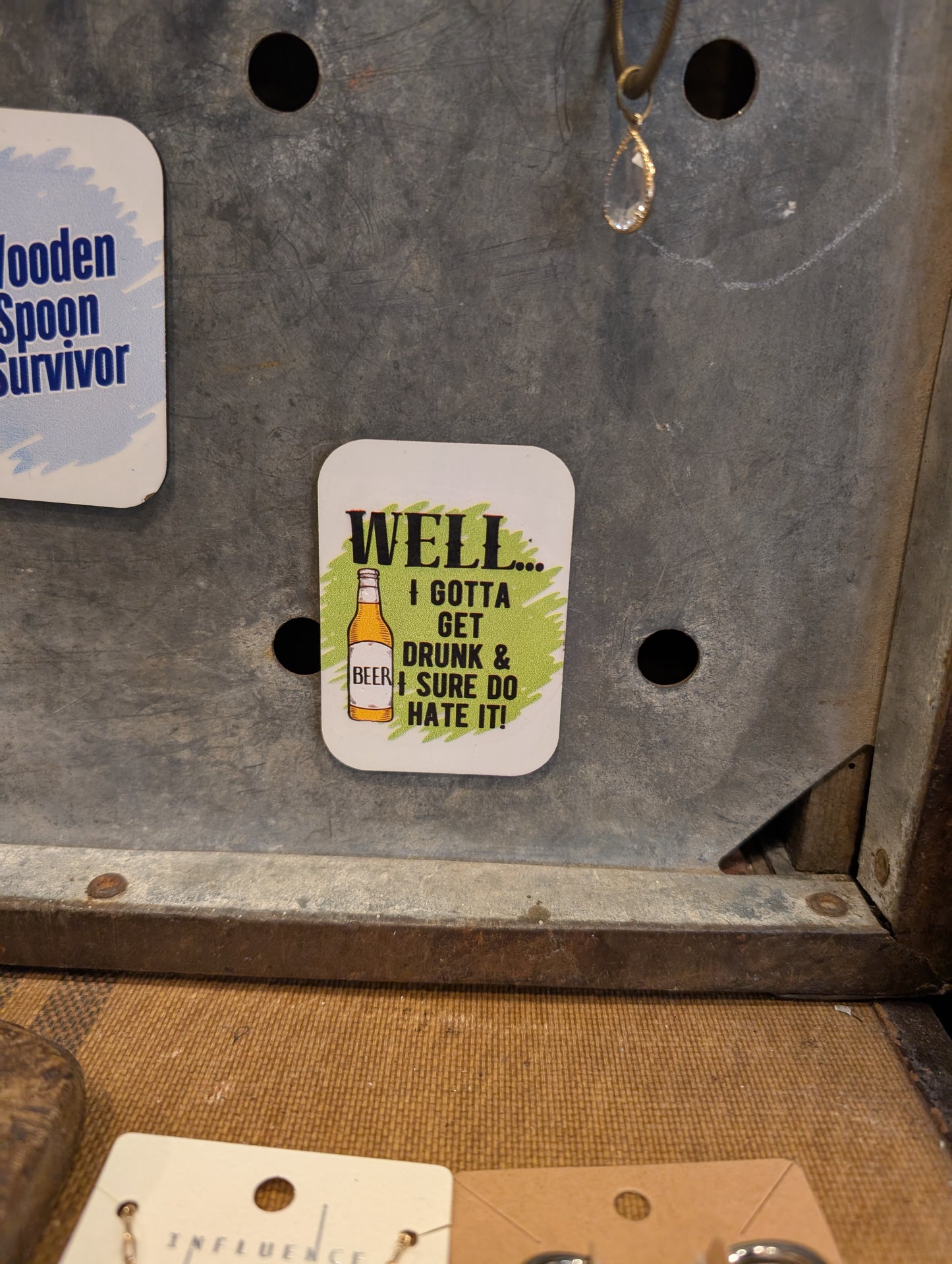 Gotta Get Drunk Magnet