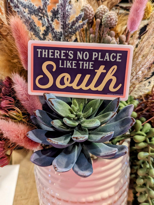 There's No Place Like the South sticker