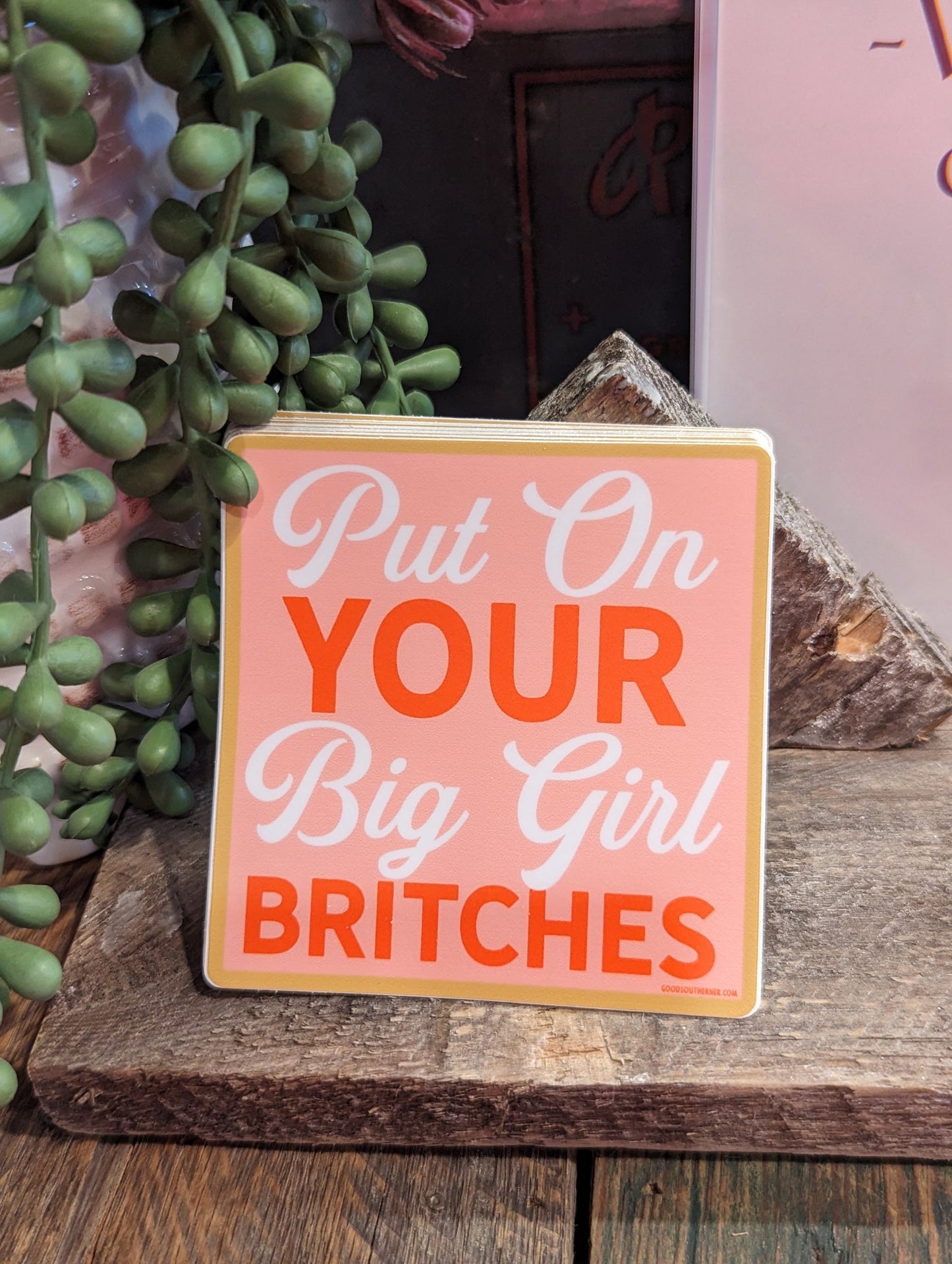 Big Girl Britches sticker