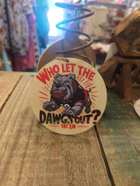 Who Let the Dawgs Out Ornament